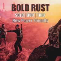 Bold Rust | Solo/Duo/Trio | Newbie/Noob Friendly | Biweekly